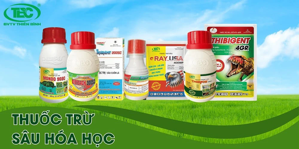 Các loại thuốc trừ sâu hóa học phổ biến và hiệu quả nhất hiện nay