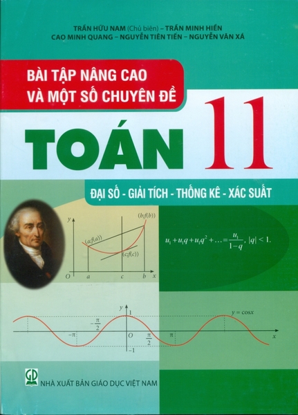 Bài Tập Nâng Cao Và Một Số Chuyên Đề Toán Lớp 11 - Đại Số, Giải Tích, Thống Kê, Xác Suất