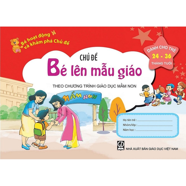 Bé HĐ và KP trẻ 24-36 tháng tuổi - CĐ Bé lên mẫu giáo
