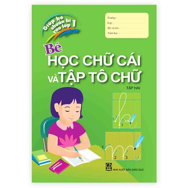 Bé chuẩn bị vào lớp 1 - Cùng bé học chữ cái và tập tô chữ (Tập 2) (ADC)