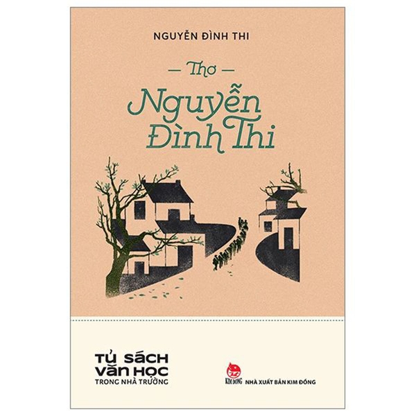 Tủ Sách Văn Học Trong Nhà Trường - Thơ Nguyễn Đình Thi
