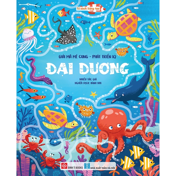 Giải Mã Mê Cung - Phát Triển IQ - Đại Dương