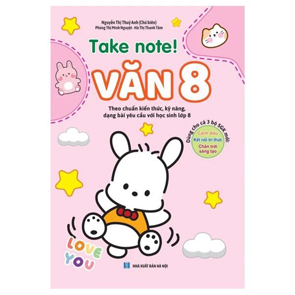 Take Note! Văn Lớp 8 (Sách Lò Xo Dùng Cho Cả 3 Bộ Sách Giáo Khoa Mới)