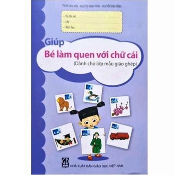 Giúp bé làm quen với chữ cái (Dành cho lớp mẫu giáo ghép) (ADC)