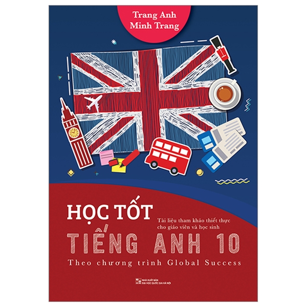 Học Tốt Tiếng Anh Lớp 10 Theo Chương Trình Global Success