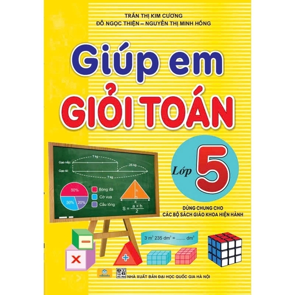 Giúp Em Giỏi Toán Lớp 5 (Dùng Chung Các Bộ SGK Hiện Hành)