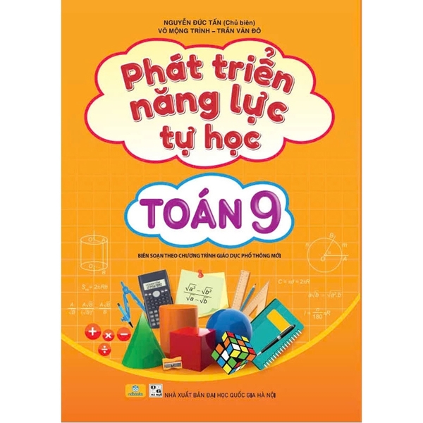 Phát Triển Năng Lực Tự Học Toán 9 Biên Soạn Theo Chương Trình GDPT Mới