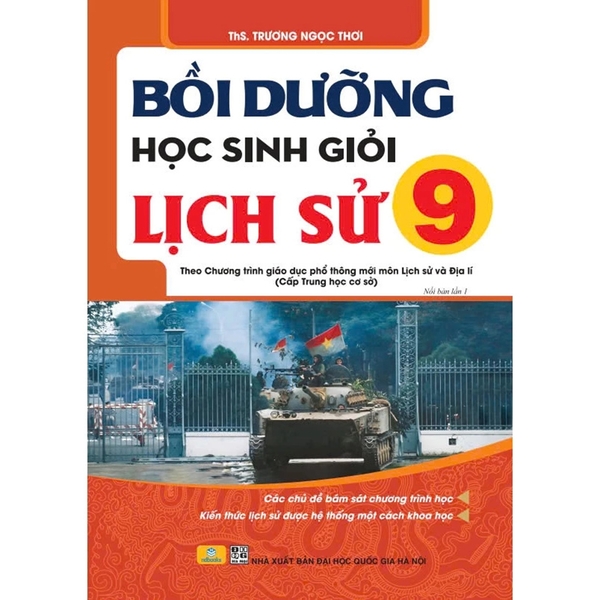 Bồi Dưỡng Học Sinh Giỏi Lịch Sử 9 - Theo Chương Trình GDPT Mới