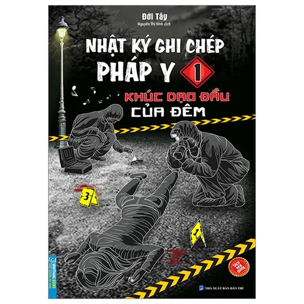 Nhật Ký Ghi Chép Pháp Y Tập 1 - Khúc Dạo Đầu Của Đêm
