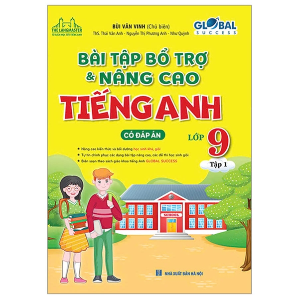 Bài Tập Bổ Trợ Và Nâng Cao Tiếng Anh 9 Tập 1 - Có Đáp Án (Global Success)