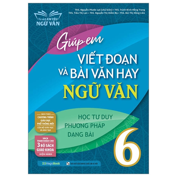 Giúp Em Viết Đoạn Và Bài Văn Hay Ngữ Văn Lớp 6
