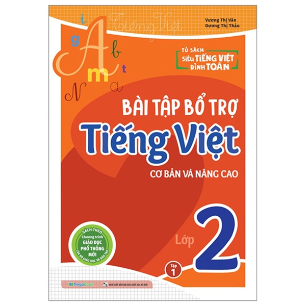 Bài Tập Bổ Trợ Tiếng Việt Cơ Bản Và Nâng Cao Lớp 2 Tập 1