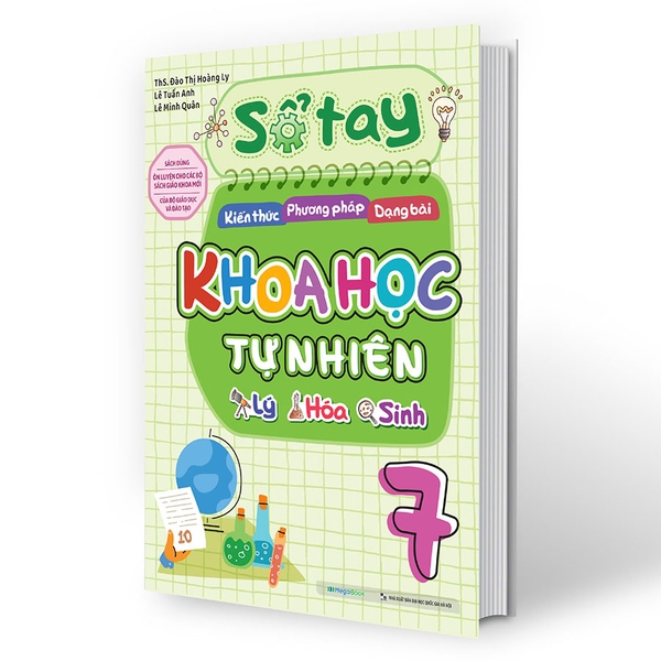 Sổ Tay Kiến Thức - Phương Pháp - Dạng Bài Khoa Học Tự Nhiên Lý - Hóa - Sinh 7