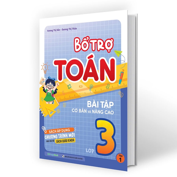 Bổ Trợ Toán Bài Tập Cơ Bản Và Nâng Cao Lớp 3 Tập 1