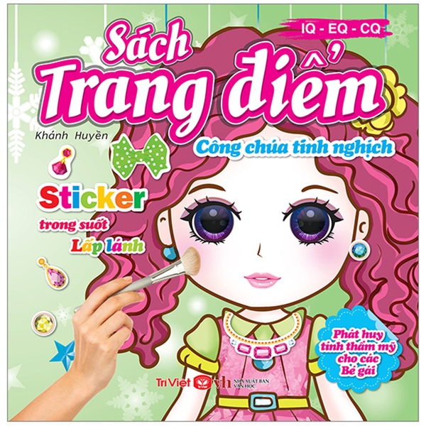 Sách Trang Điểm IQ-EQ-CQ - Công Chúa Tinh Nghịch