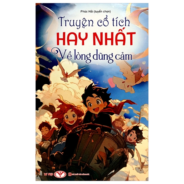 Truyện Cổ Tích Hay Nhất Lòng Dũng Cảm