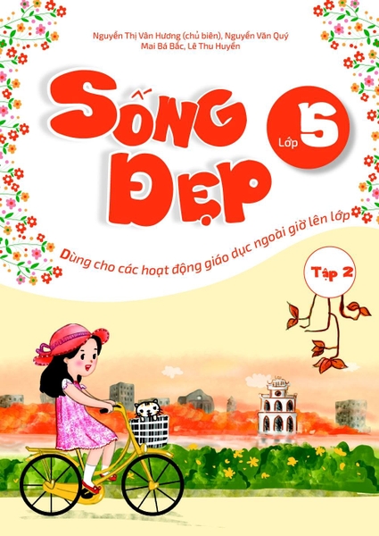 Sống Đẹp Lớp 5 Tập 2 (Dùng Cho Các Hoạt Động Giáo Dục Ngoài Giờ Lên Lớp)