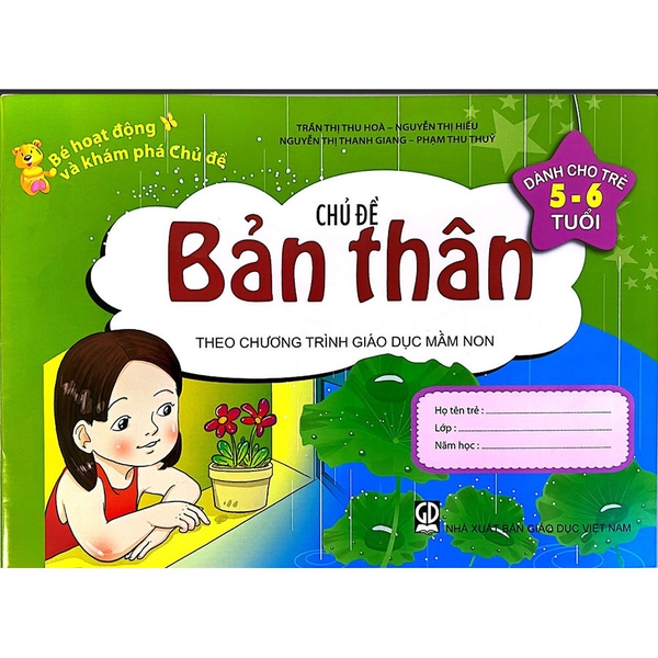 Bé Hoạt Động Và Khám Phá Chủ Đề (Dành Cho Trẻ 5 - 6 Tuổi) - Chủ Đề Bản Thân