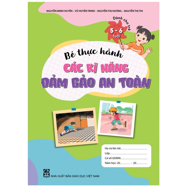 Bé thực hành các kĩ năng đảm bảo an toàn (Dành cho trẻ 5 - 6 tuổi)