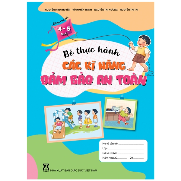 Bé thực hành các kĩ năng đảm bảo an toàn (Dành cho trẻ 4 - 5 tuổi)
