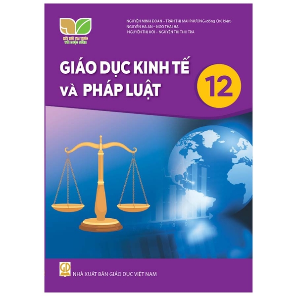 Giáo Dục Kinh Tế Và Pháp Luật Lớp 12 (Kết Nối Tri Thức Với Cuộc Sống)