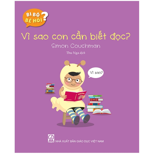 Bi Bô Bé Hỏi - Vì Sao Con Cần Biết Đọc?