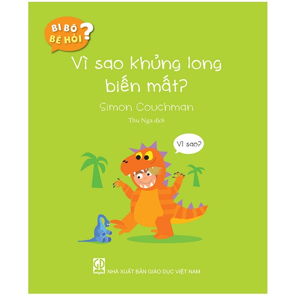 Bi Bô Bé Hỏi - Vì Sao Khủng Long Biến Mất?