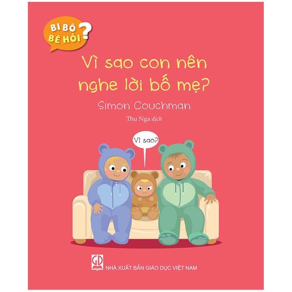 Bi Bô Bé Hỏi - Vì Sao Con Nên Nghe Lời Bố Mẹ?