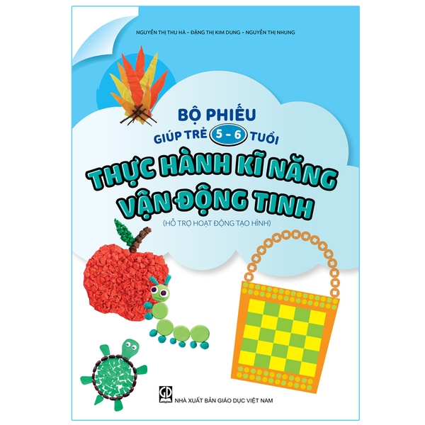 Bộ phiếu giúp trẻ 5 6 tuổi thực hành kỹ năng vận động tinh (hỗ trợ hoạt động tạo hình)