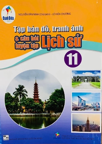 Tập Bản Đồ, Tranh Ảnh & Câu Hỏi Luyện Tập Lịch Sử Lớp 11 (Cánh Diều)