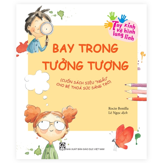 Tay Xinh Vẽ Hình Lung Linh - Bay Trong Tưởng Tượng