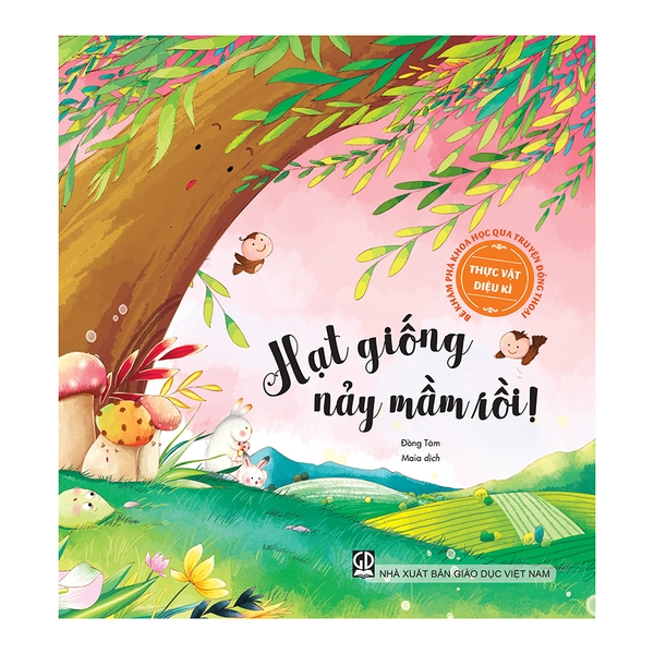 Bé Khám Phá Khoa Học Qua Truyện Đồng Thoại - Thực Vật Diệu Kì: Hạt Giống Nảy Mầm Rồi?