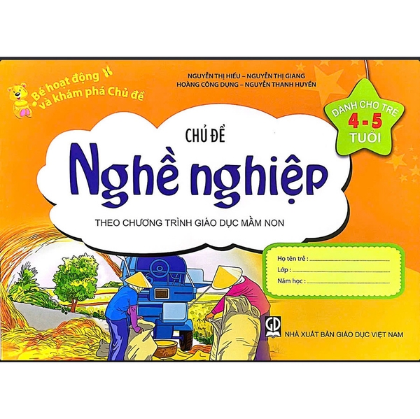 Bé Hoạt Động Và Khám Phá Trẻ 4-5 Tuổi - Chủ Đề Nghề Nghiệp
