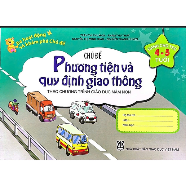 Bé Hoạt Động Và Khám Phá Trẻ 4-5 Tuổi - Chủ Đề Phương Tiện Và Quy Định Giao Thông