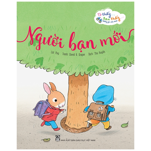 Tớ Thấy Bạn Thấy Những Góc Nhìn Khác - Người Bạn Mới