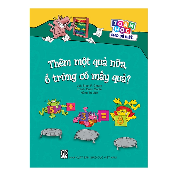 Toán Học Cho Bé Biết - Thêm Một Quả Nữa, Ổ Trứng Có Mấy Quả?