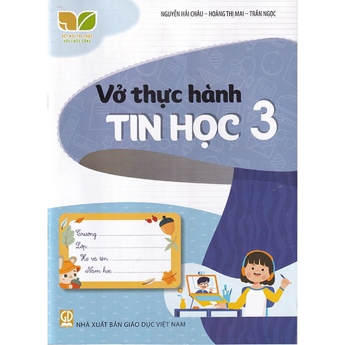 Vở Thực Hành Tin Học Lớp 3 (Kết Nối Tri Thức Với Cuộc Sống)