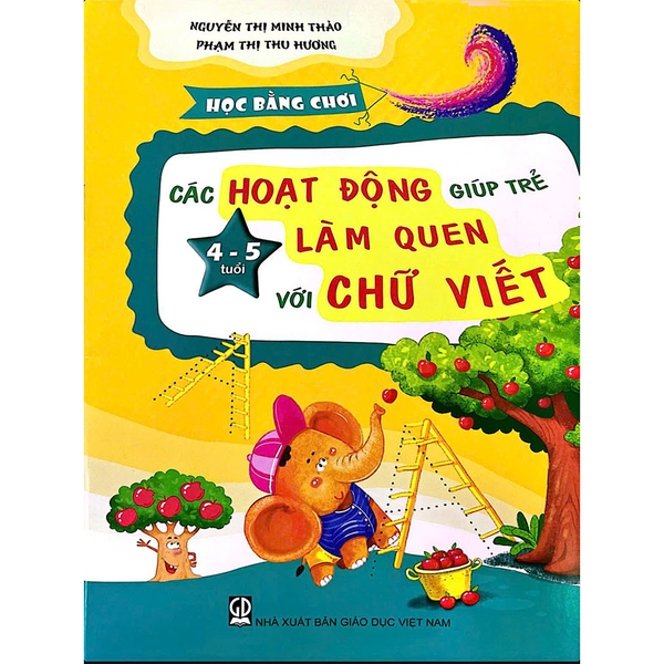 Học Bằng Chơi - Các Hoạt Động Giúp Trẻ 4 - 5 Tuổi Làm Quen Với Chữ Viết