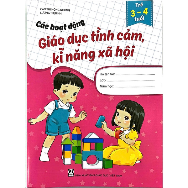 Các Hoạt Động Giáo Dục Tình Cảm, Kĩ Năng Xã Hội (Trẻ 3 - 4 Tuổi)
