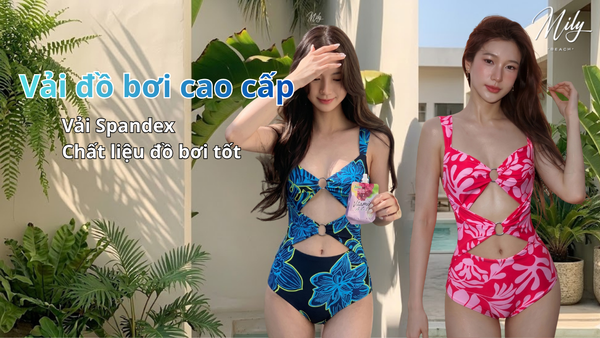 Vải đồ bơi cao cấp: Cách chọn chất liệu bền đẹp, co giãn tốt và mặc thoải mái hơn