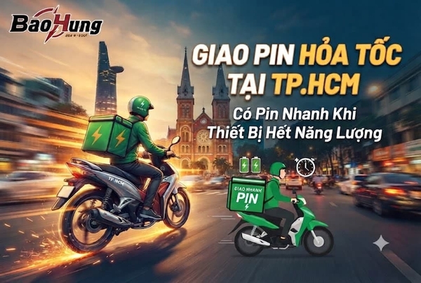Pin Bảo Hùng giao pin hỏa tốc tại TPHCM