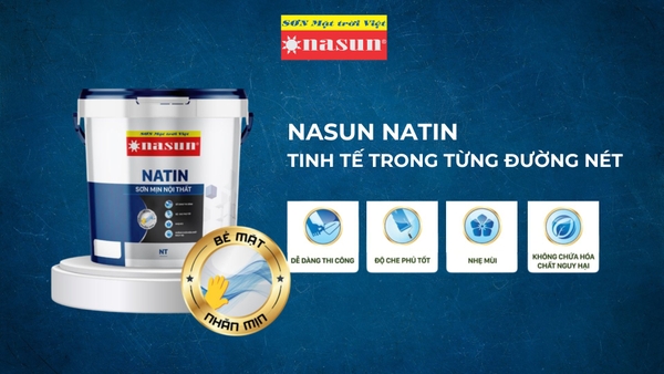 Sơn Nasun Natin - Tinh tế trong từng đường nét