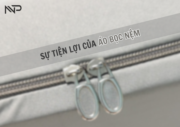 ÁO BỌC NỆM THUN SILK – GIẢI PHÁP HOÀN HẢO CHO NỆM LUÔN SẠCH ĐẸP