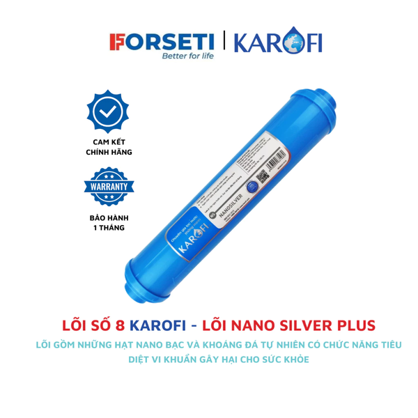 Lõi số 8 Karofi - Lõi nano silver plus giúp diệt khuẩn cho nước