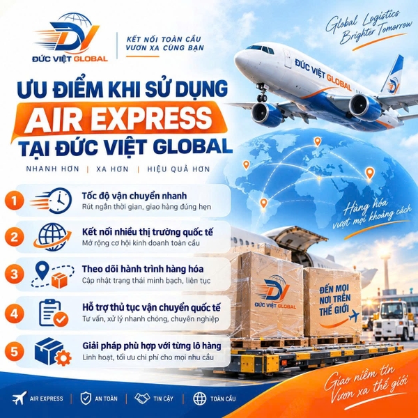 Ưu điểm khi sử dụng Air Express tại Đức Việt Global