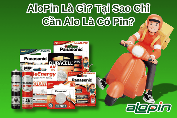 AloPin Là Gì? Tại Sao Chỉ Cần Alo Là Có Pin?