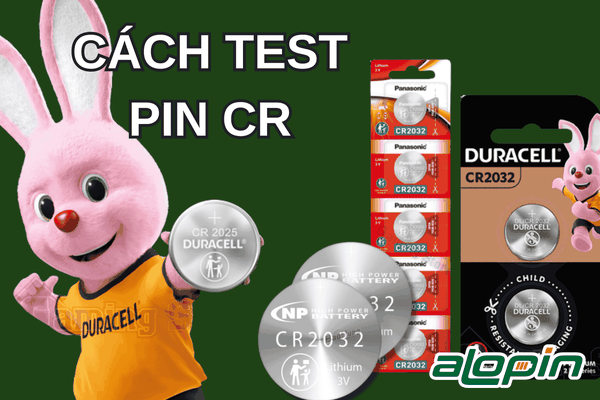 Cách Test Nhanh Pin CR
