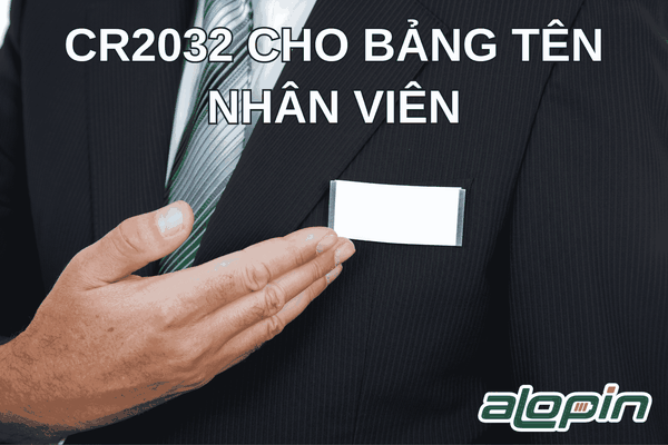 CR2032 Cho Bảng Tên Nhân Viên