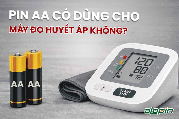 Pin AA Có Dùng Cho Máy Đo Huyết Áp Không?