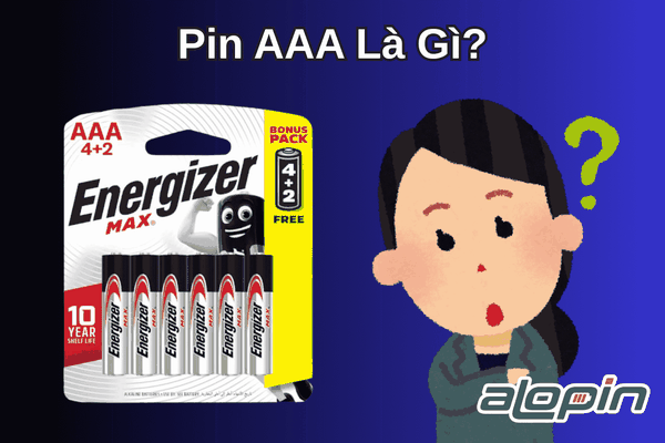 Pin AAA Là Gì?
